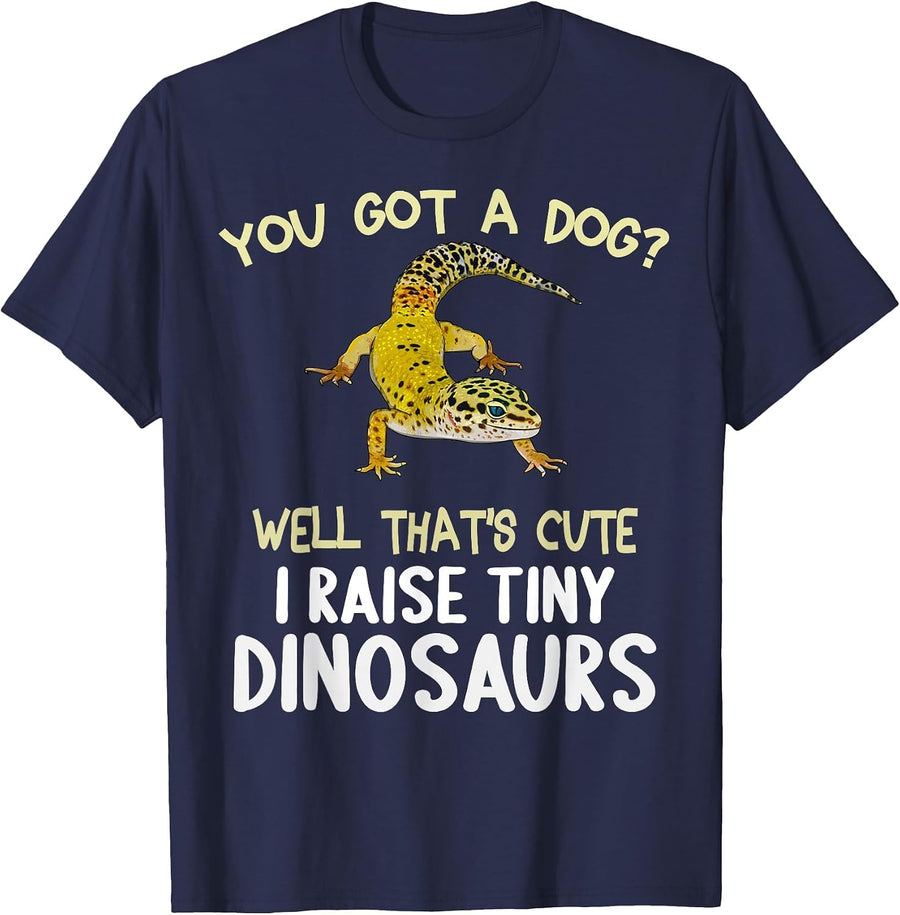 You Got A Dog? Well That's Cute I Raise Tiny Dinosaur T-Shirt - Navy Blue