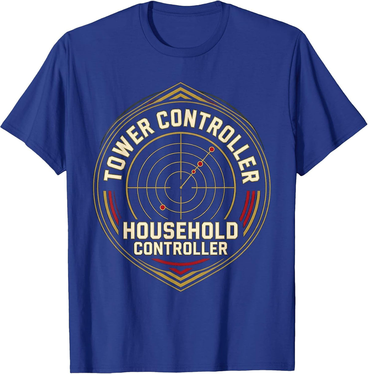 Tower Controller. Household Controller. Aviation Geek T-Shirt - Royal Blue