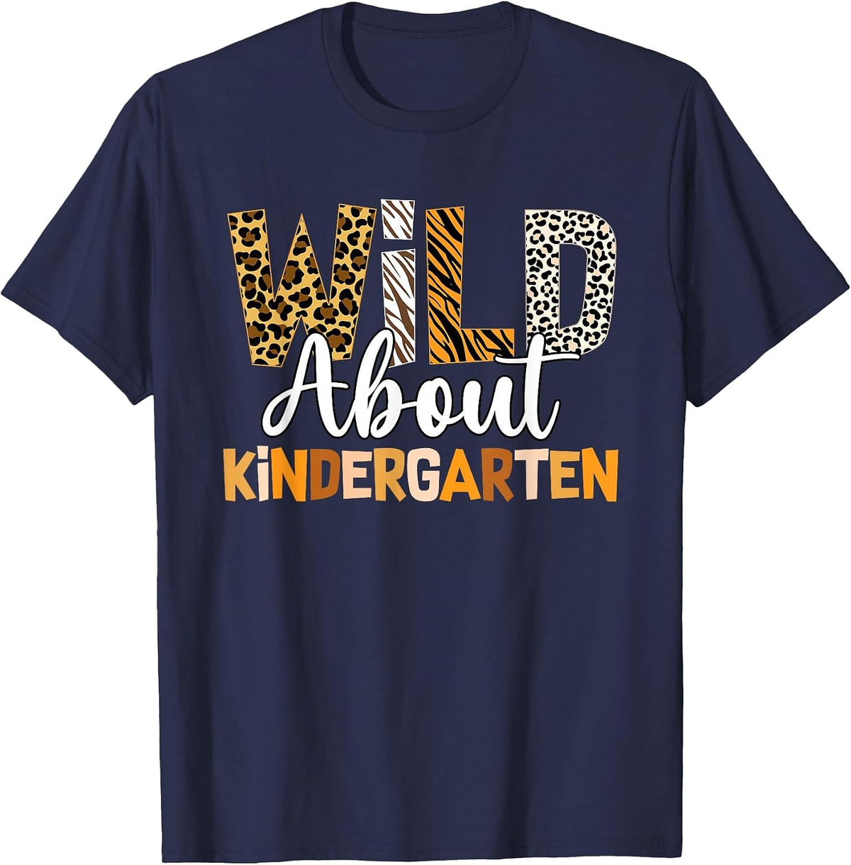 Jungle Theme Wild About Kindergarten Back to School Teacher T-Shirt - Navy Blue