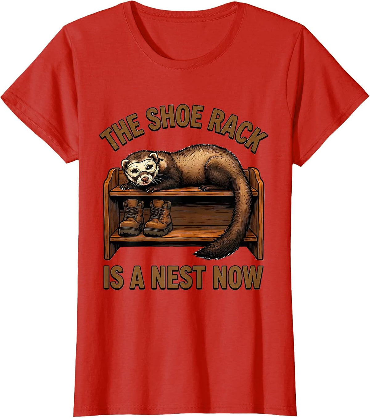 The Shoe Rack Is A Nest Now Funny Ferret Lover Christmas T-Shirt - Red