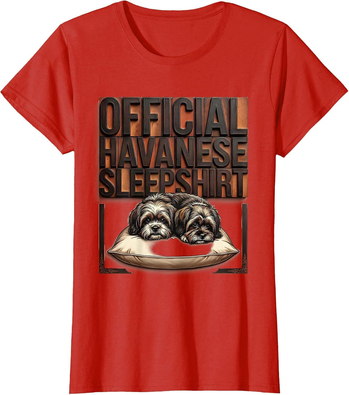 Official Havanese Sleepshirt Dog Breed Loungewear Gift T-Shirt - Red