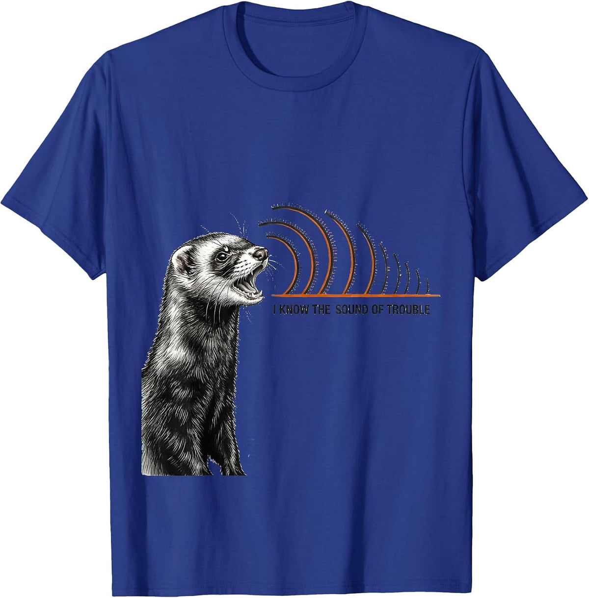 Men's I Know The Sound Of Trouble Funny Ferret Lover Christmas T-Shirt - Royal Blue