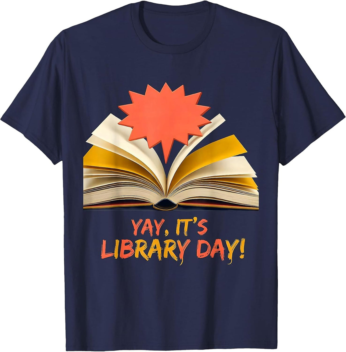Men's Yay, It's Library Day! Funny Book Lover School Librarian T-Shirt - Navy Blue