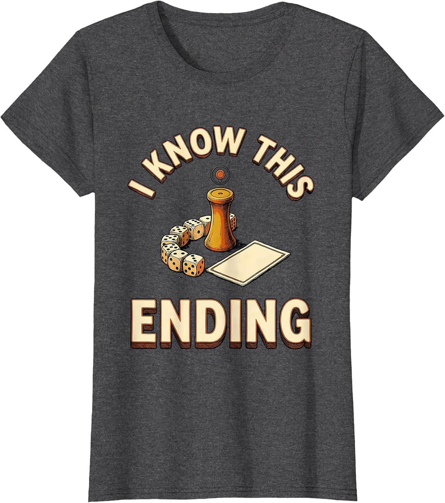 Women's I Know This Ending Funny RPG Gamer Humor T-Shirt - Dark Heather Grey