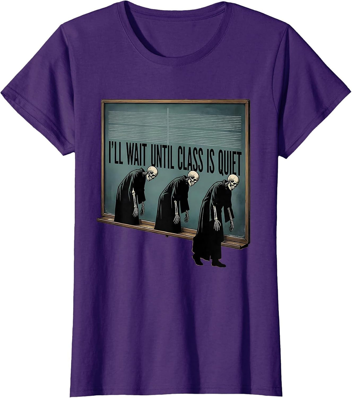 Women's I'll Wait Until Class Is Quiet Funny Halloween Teacher T-Shirt - Purple
