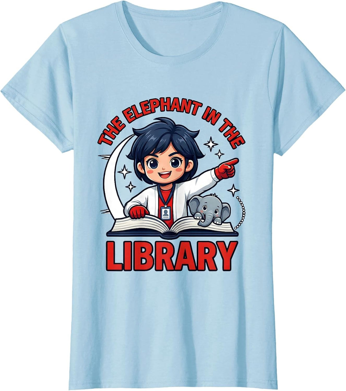 THE ELEPHANT IN THE LIBRARY Funny Teacher School Staff T-Shirt - Baby Blue