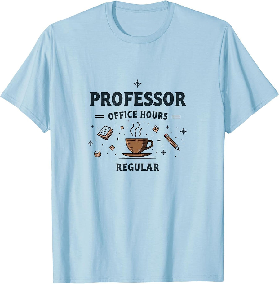 Professor Teacher Office Hours Regular College Design T-Shirt - Baby Blue