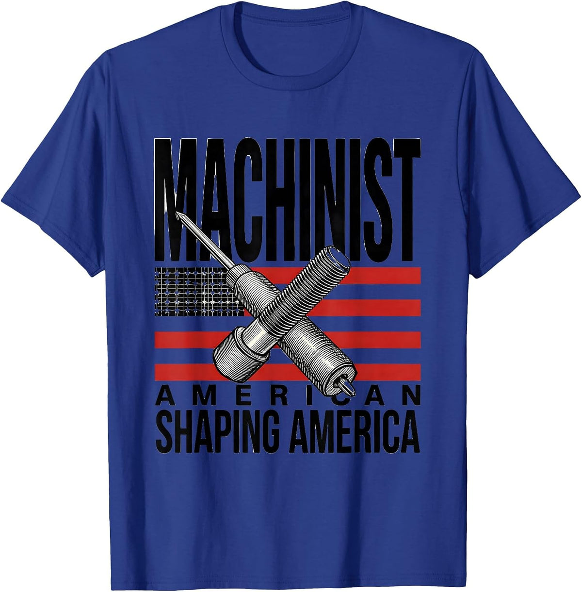 Men's American Machinist Shaping America Patriotic Trade Pride T-Shirt - Royal Blue