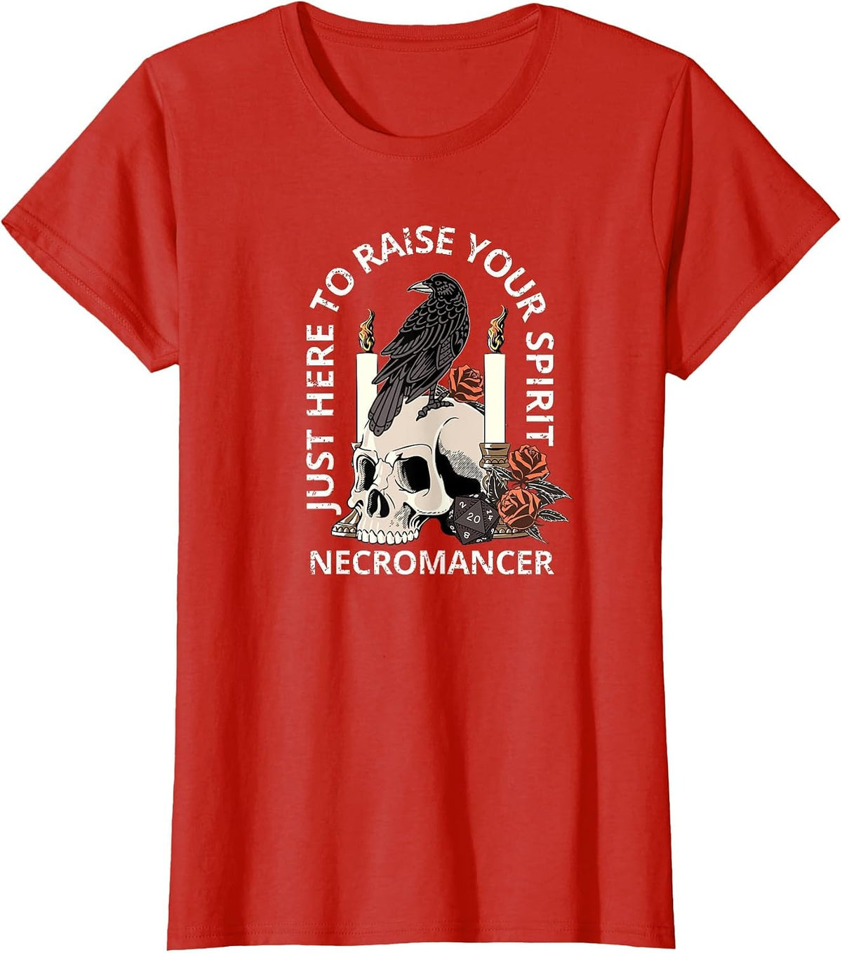 Necromancer, JUST Raising Spirits, Funny Tabletop RPG Class T-Shirt - Red