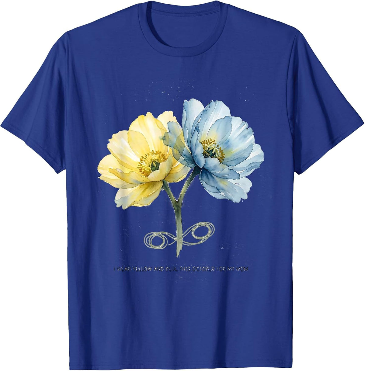 I Wear Yellow And Blue This October For My Mom Support T-Shirt - Royal Blue