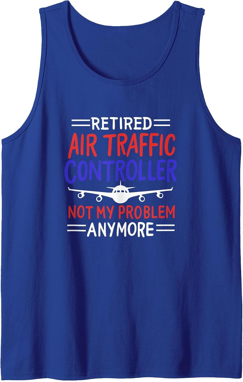 Funny Aviation Design for a Retired air Traffic Controller Tank Top - Royal Blue