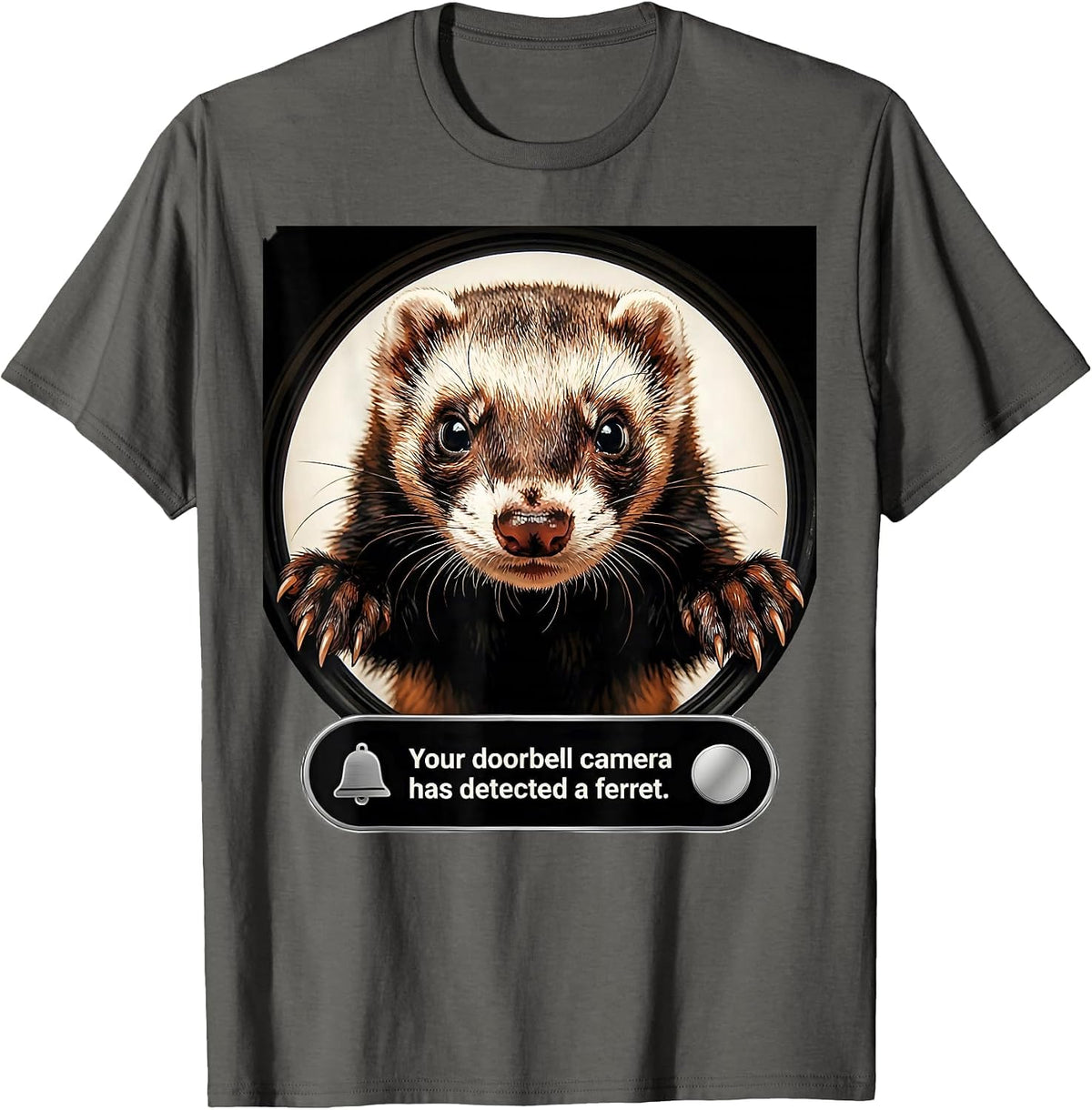 Your Doorbell Camera Has Detected a Ferret Funny T-Shirt - Asphalt Grey