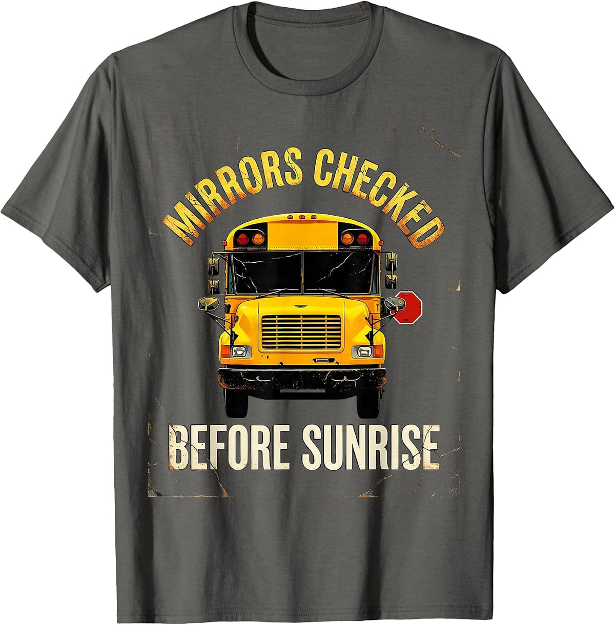 Men's Mirrors Checked Before Sunrise Distressed School Bus Driver T-Shirt - Asphalt Grey