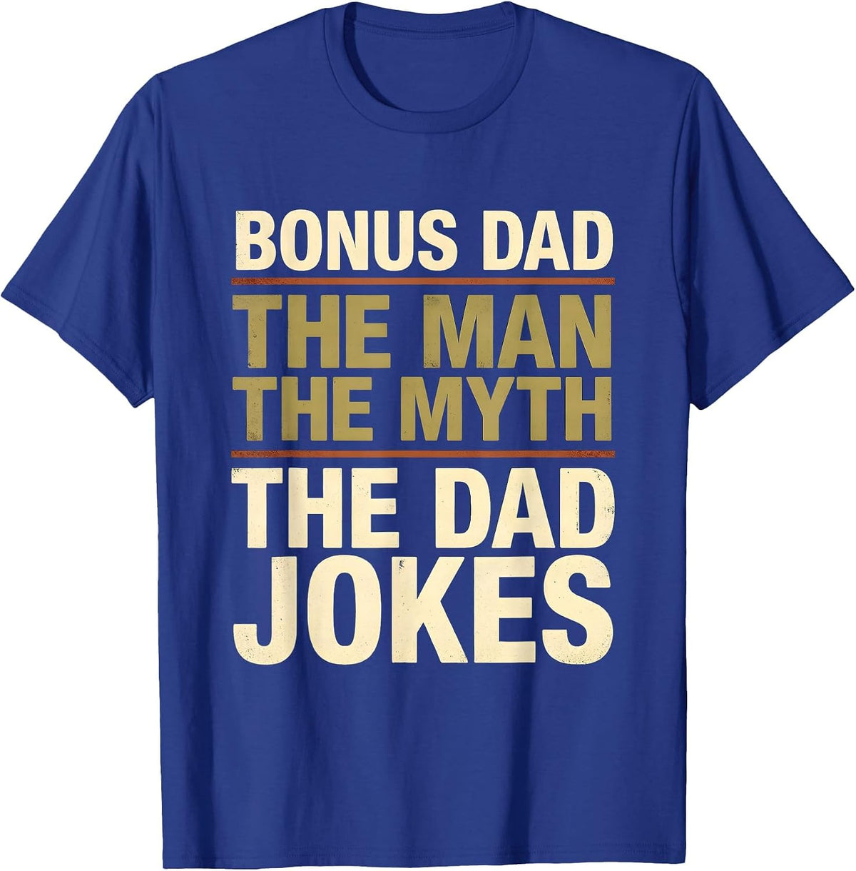 Men's BONUS DAD The Man The Myth The Dad Jokes Vintage T-Shirt - Royal Blue