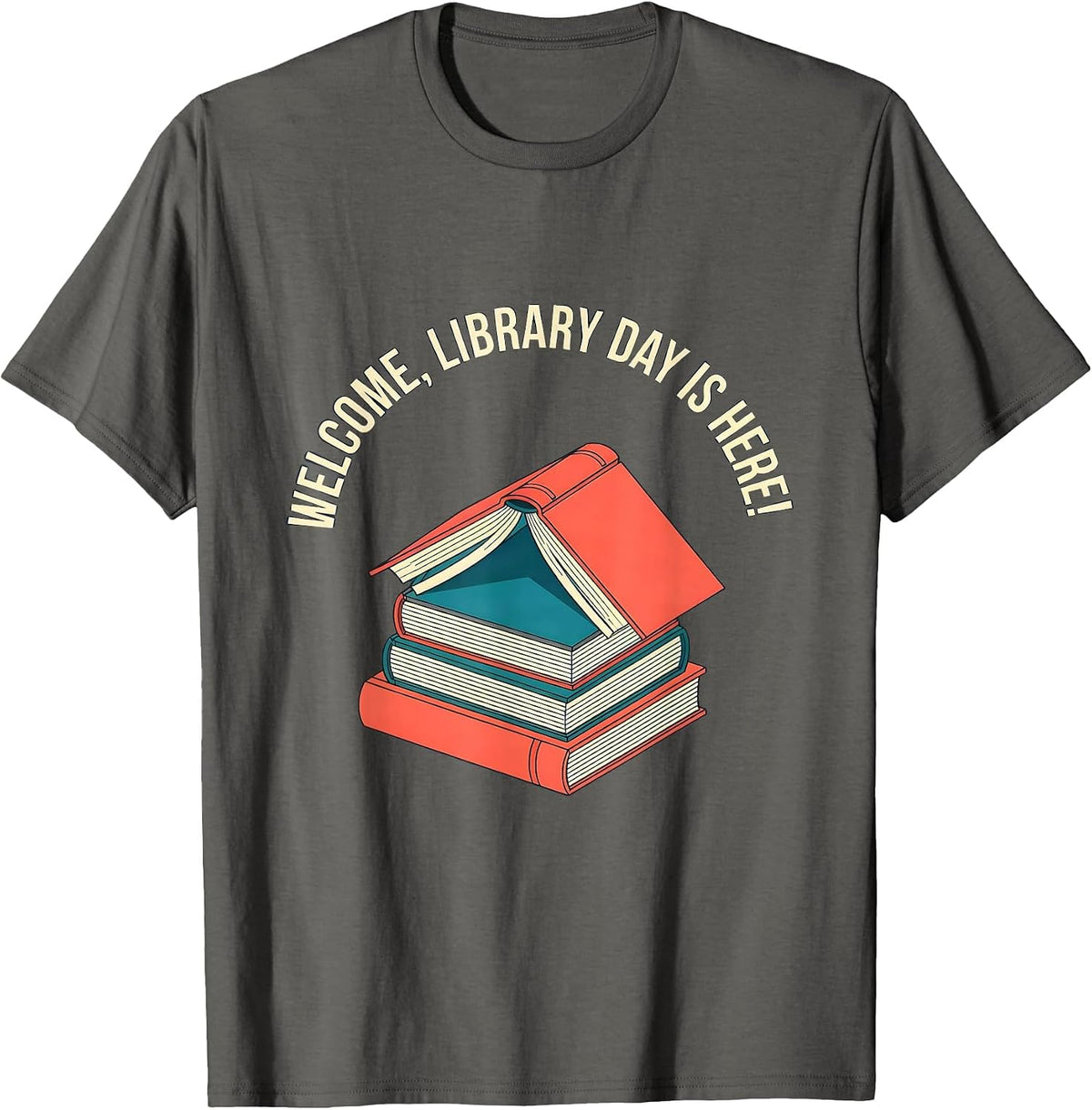 Welcome, Library Day Is Here Flat Vector Librarian Humor T-Shirt - Asphalt Grey
