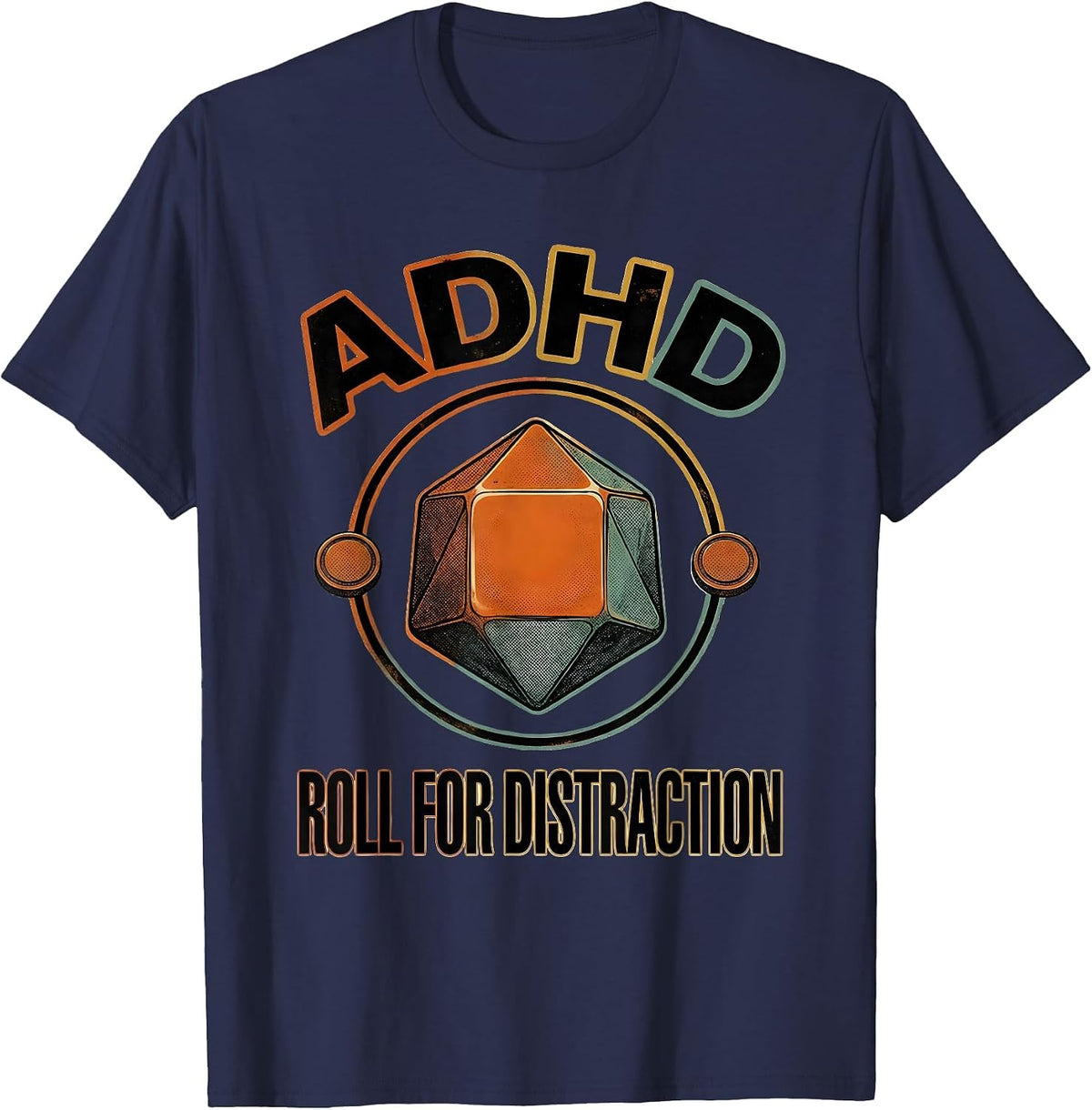 Men's ADHD Roll For Distraction Funny ADHD&D Tabletop Gamer Humor T-Shirt - Navy Blue