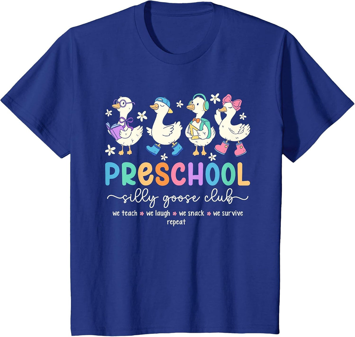 Silly Goose Teacher Shirt Funny Preschool Teacher Tees T-Shirt for Back to School - Royal Blue