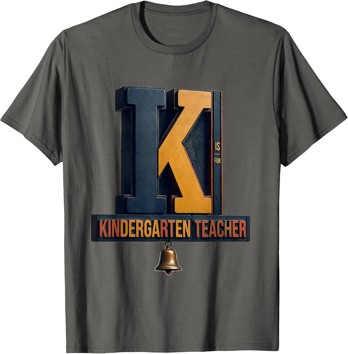 K Is For Kindergarten Teacher Whimsical Back to School T-Shirt - Asphalt Grey