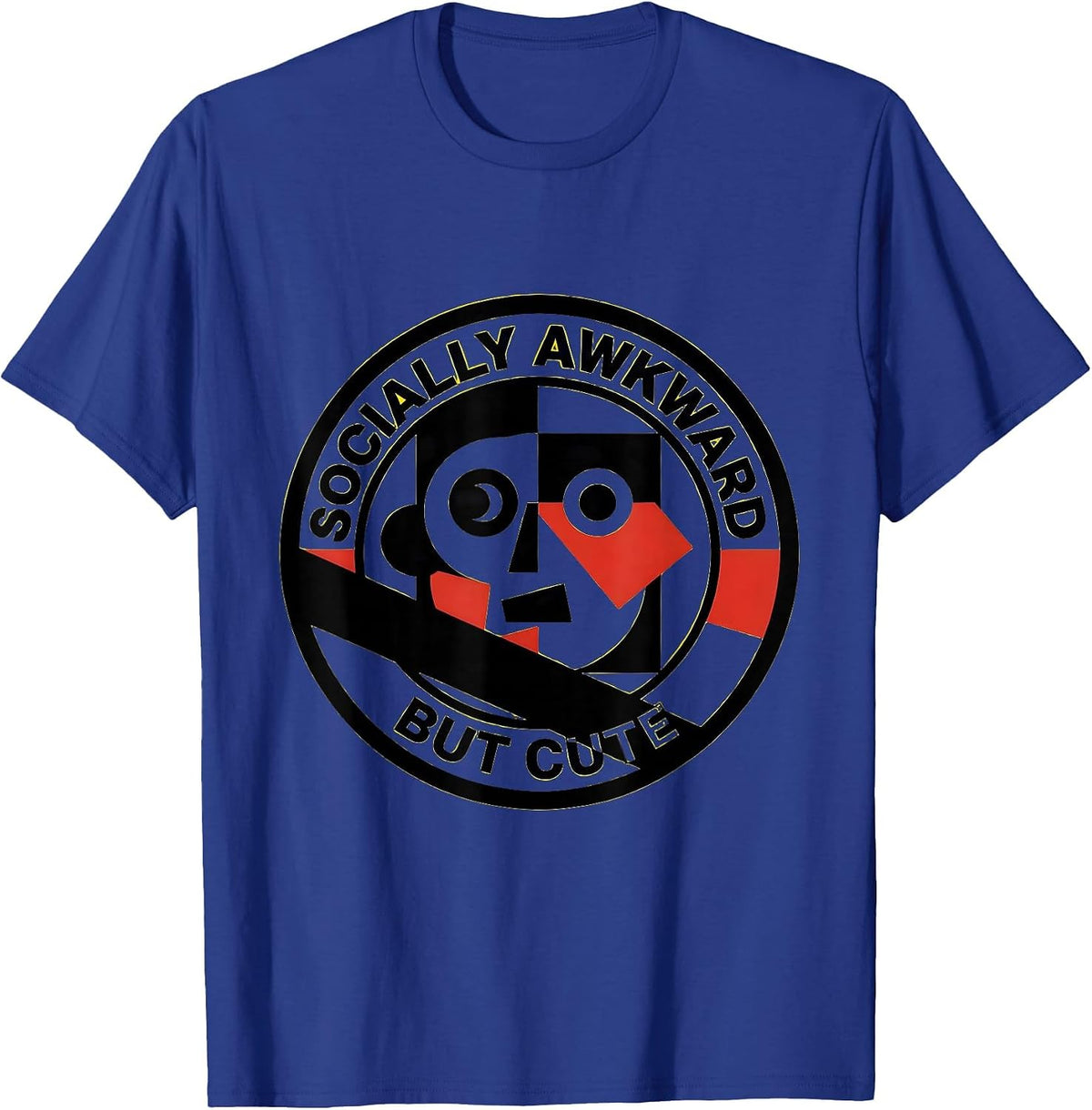 Socially Awkward But Cute Funny Humor Design T-Shirt - Royal Blue