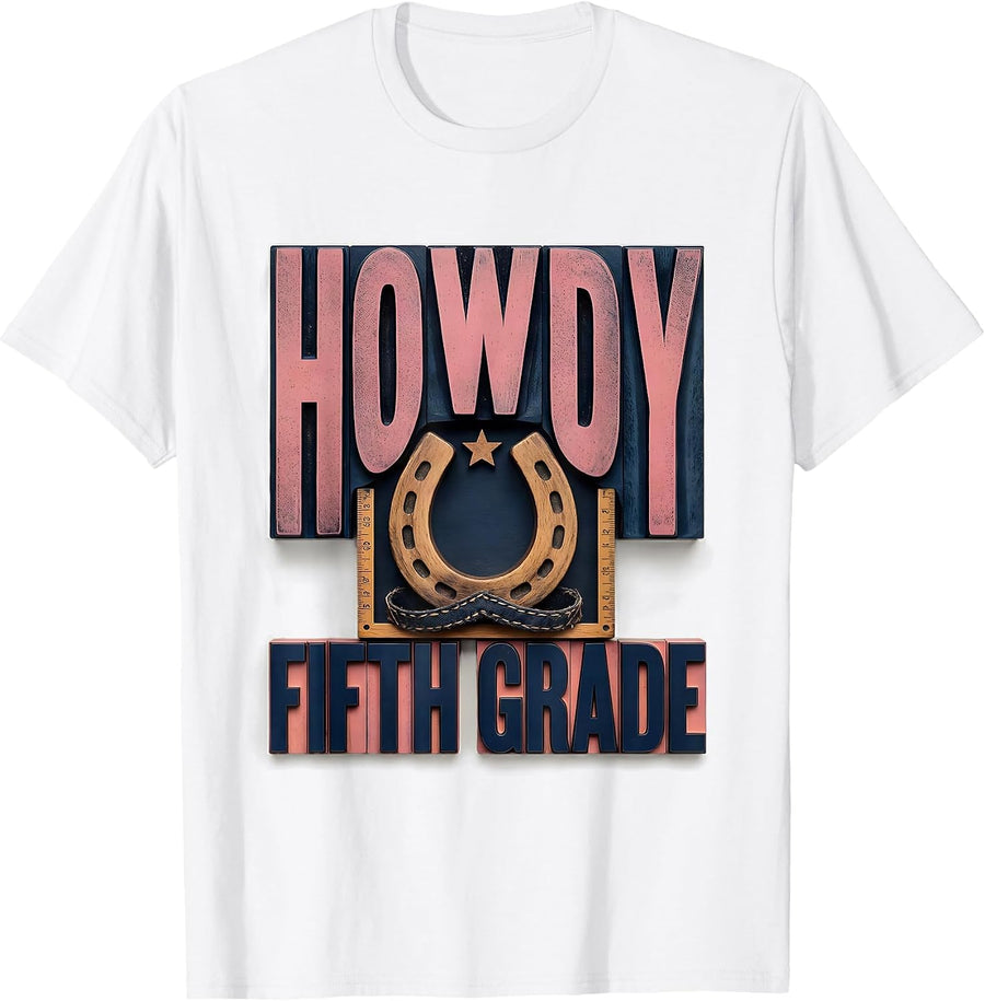 Men's Howdy Fifth Grade Western 5th Grade Teacher Cowboy Cowgirl T-Shirt - White