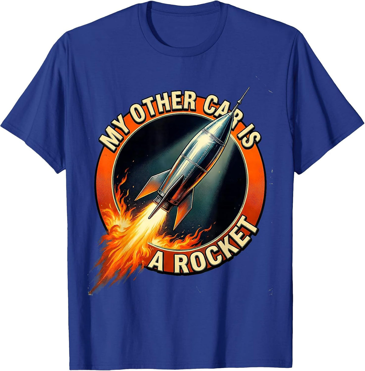 My Other Car Is A Rocket Science Space Design T-Shirt - Royal Blue