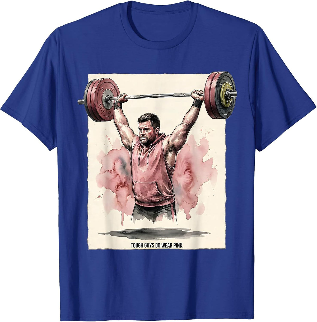 Men's Tough Guys Do Wear Pink Funny Weightlifter Watercolor Cancer T-Shirt - Royal Blue