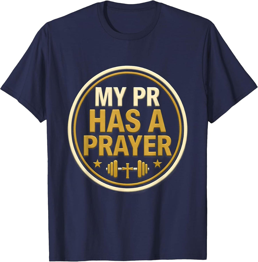 My PR Has A Prayer Funny Christian Gym Weightlifter T-Shirt - Navy Blue