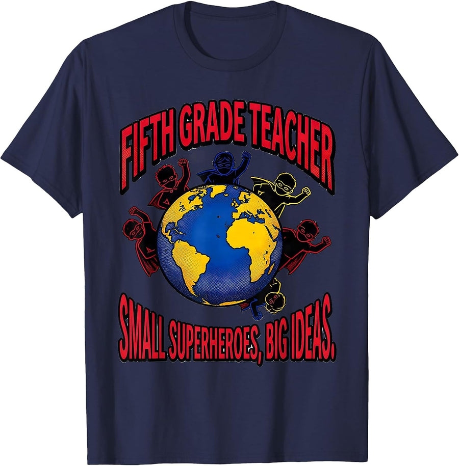 Fifth Grade Teacher Small Superheroes Big Ideas Teacher T-Shirt - Navy Blue