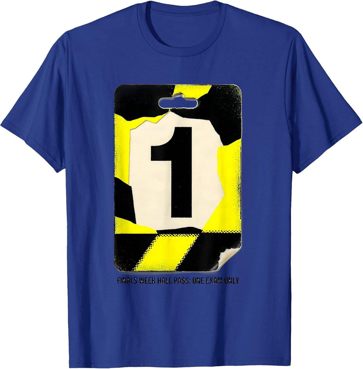 Men's Finals Week Hall Pass One Exam Only Funny College Student T-Shirt - Royal Blue