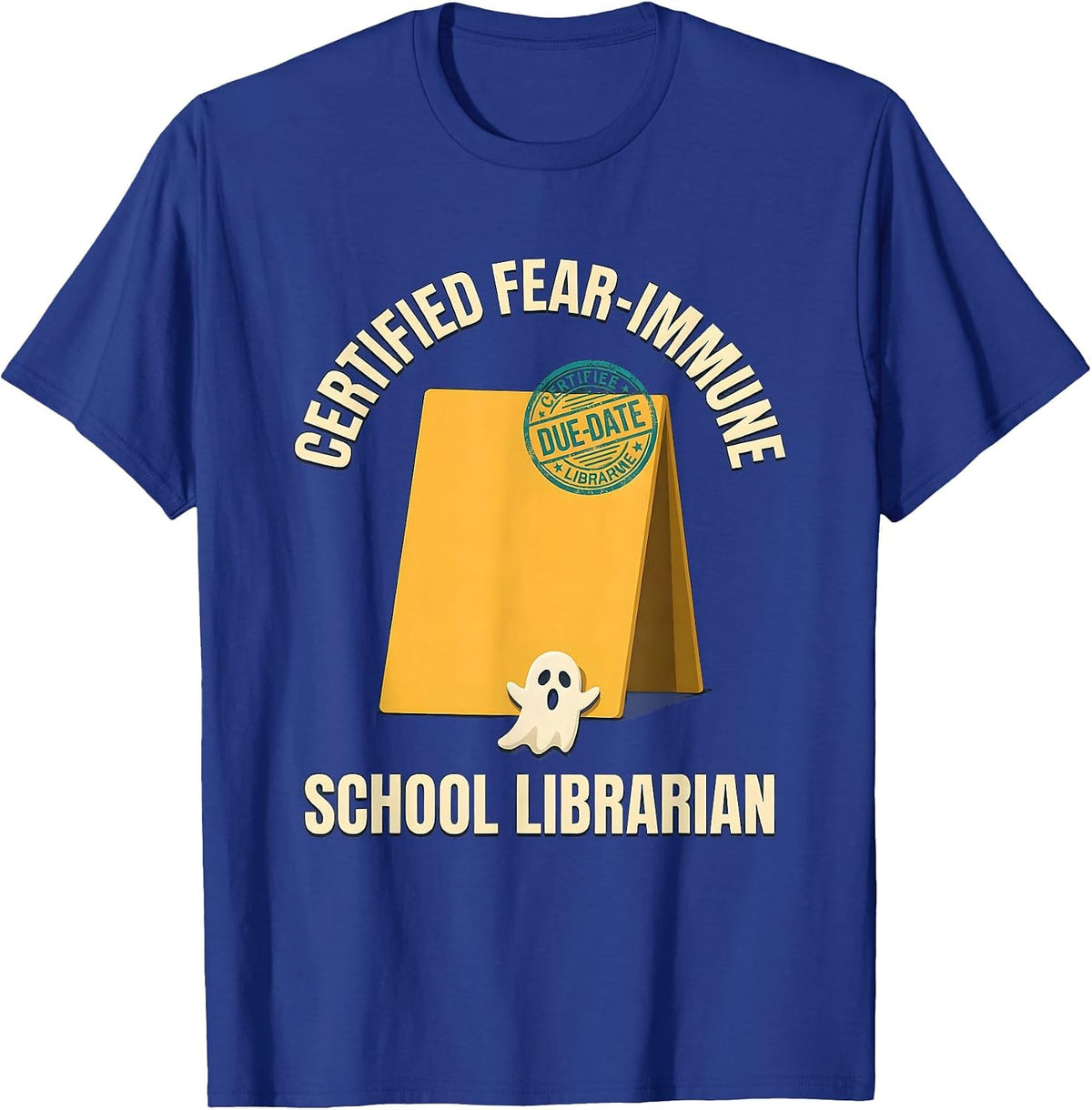 Men's Certified Fear-Immune: School Librarian Funny T-Shirt - Royal Blue
