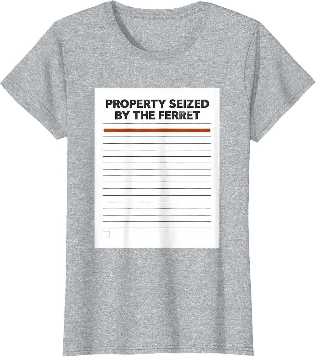 Property Seized By The Ferret Funny Ferret Lover Gift T-Shirt - Heather Grey