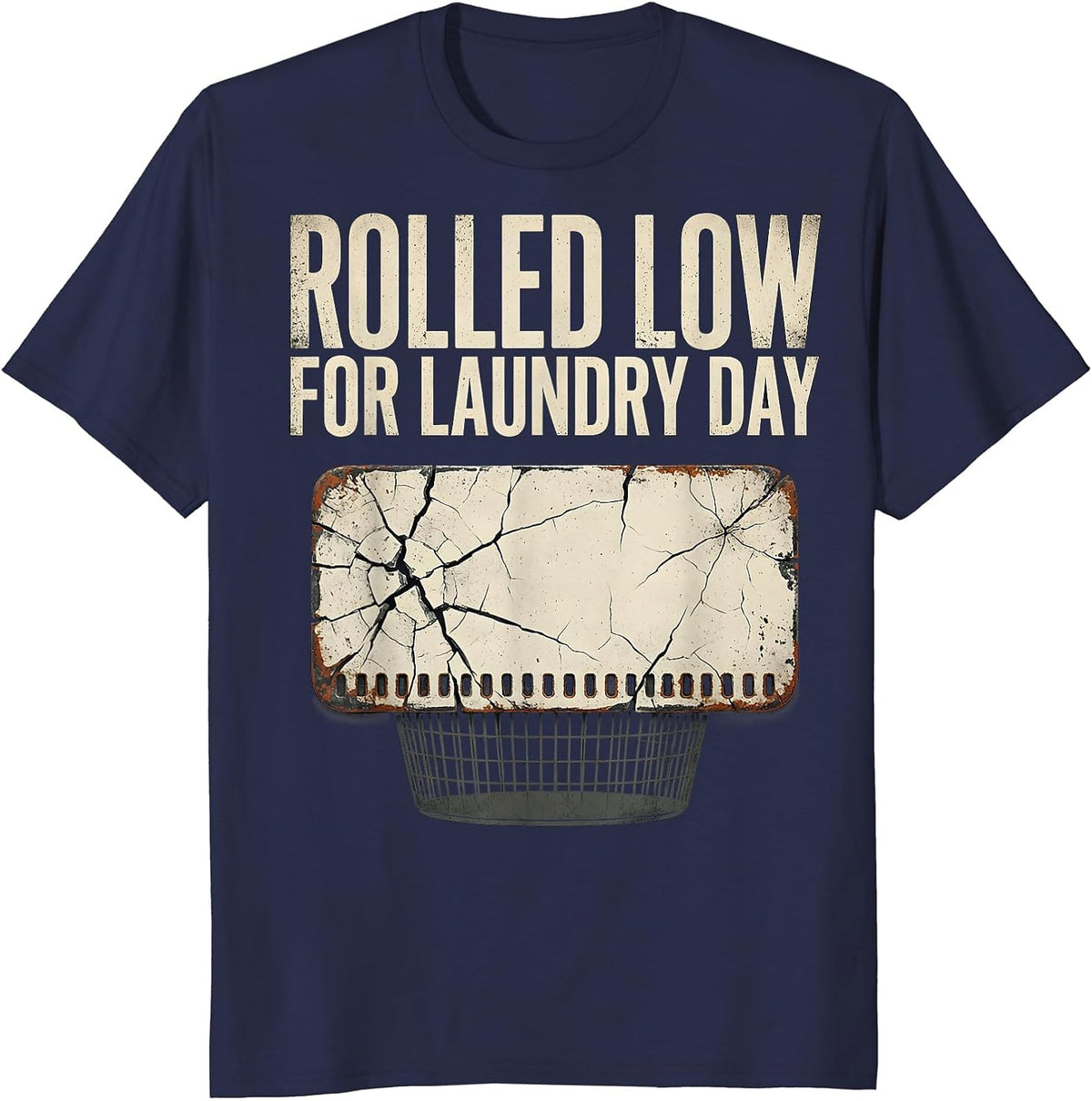 Rolled Low For Laundry Day Distressed Funny Gamer RPG Parody T-Shirt - Navy Blue