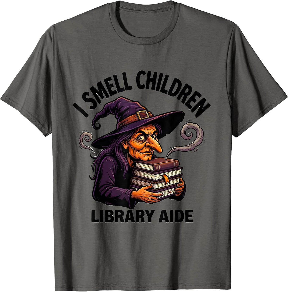 I Smell Children Library Aide Funny Witch Halloween Party T-Shirt - Asphalt Grey