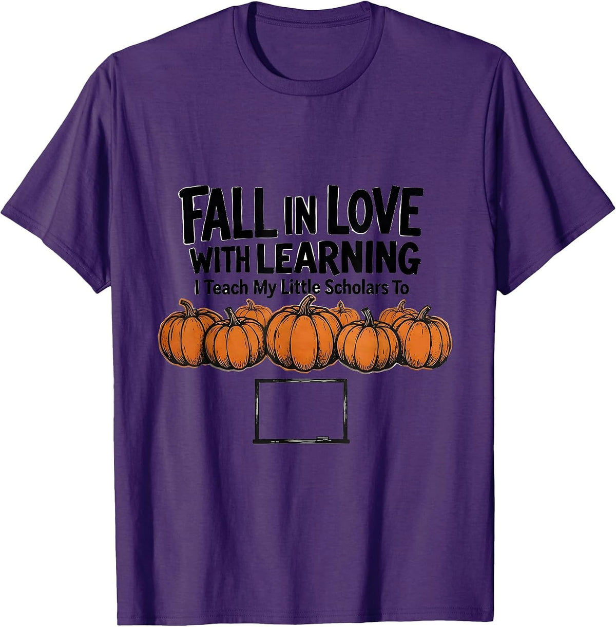 I Teach My Little Scholars To Fall In Love With Learning T-Shirt - Purple