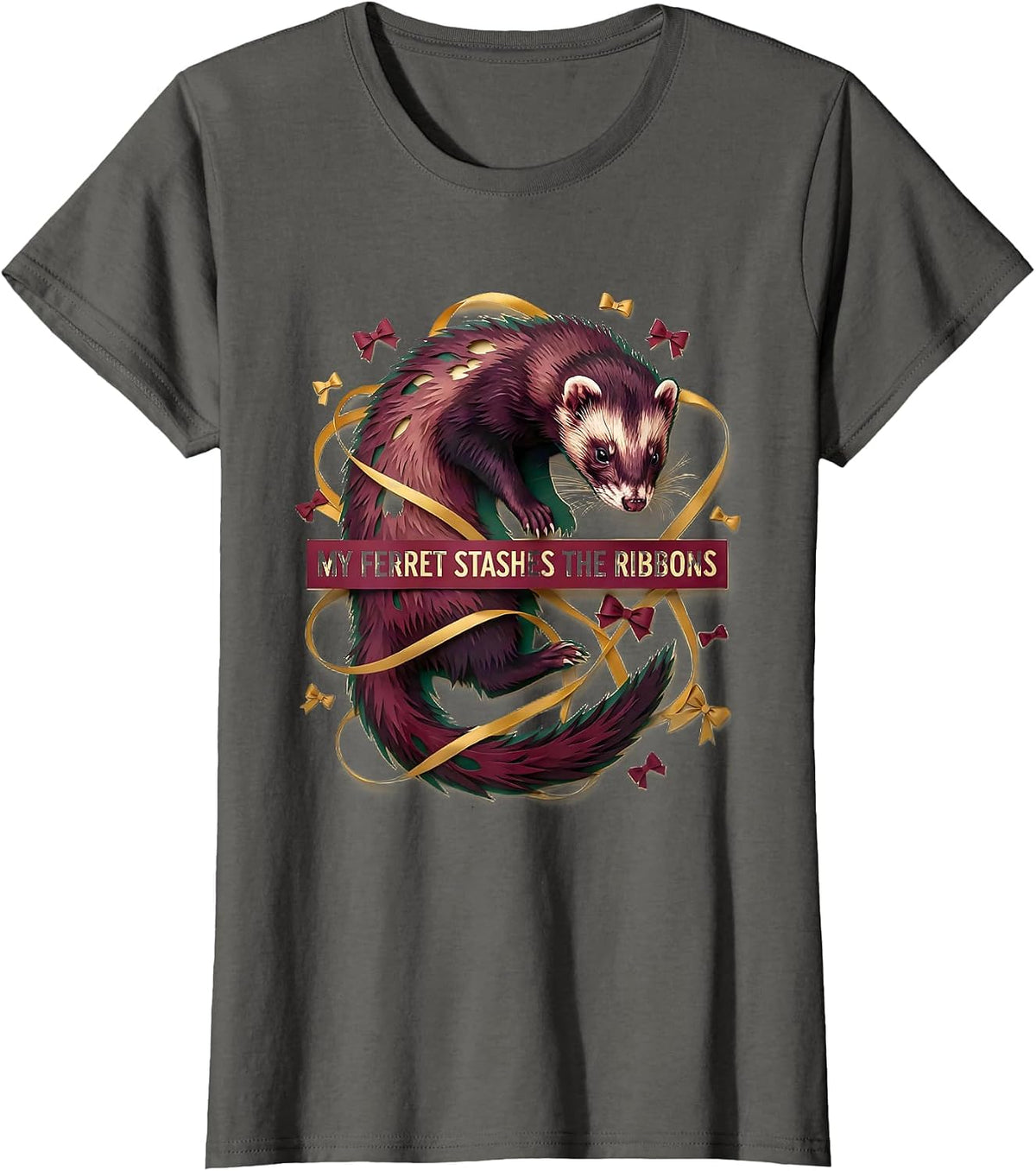 Women's My Ferret Stashes The Ribbons Funny Ferret Lover Gift T-Shirt - Asphalt Grey