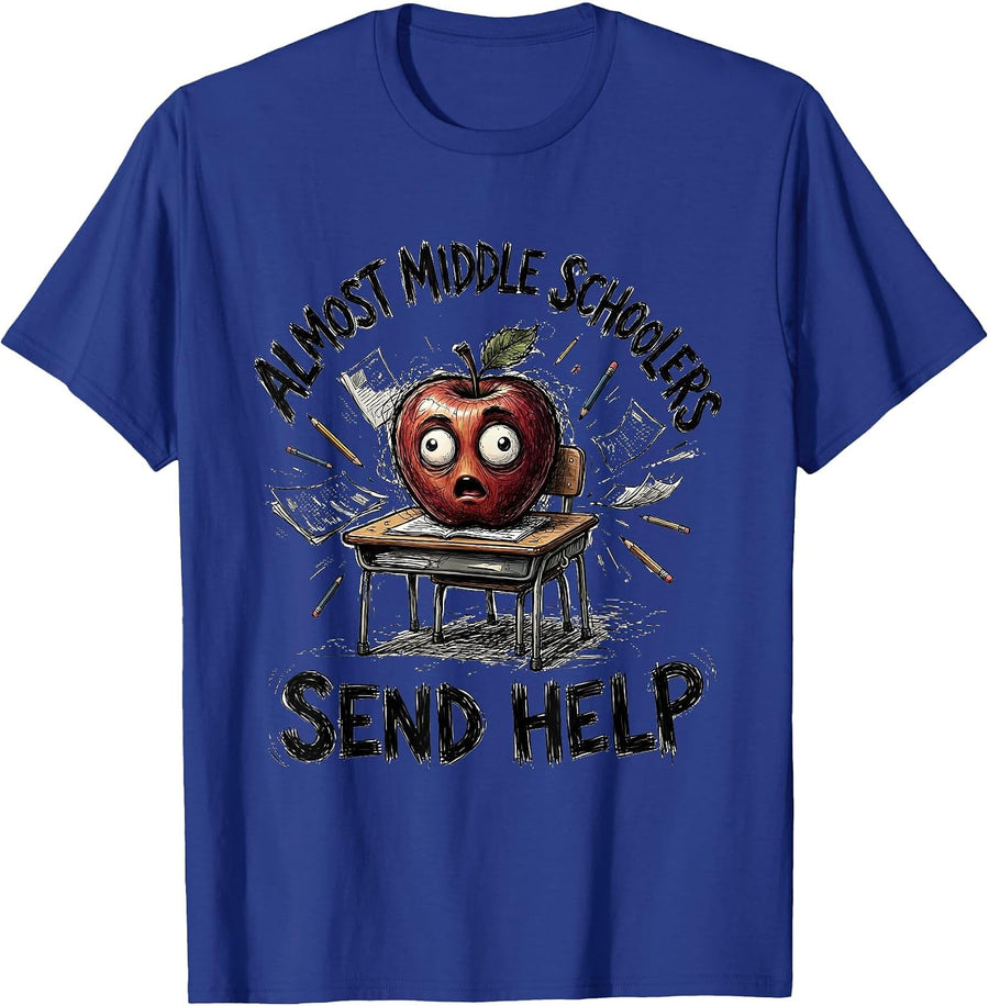 Almost Middle Schoolers Send Help 5th Grade Teacher T-Shirt - Royal Blue