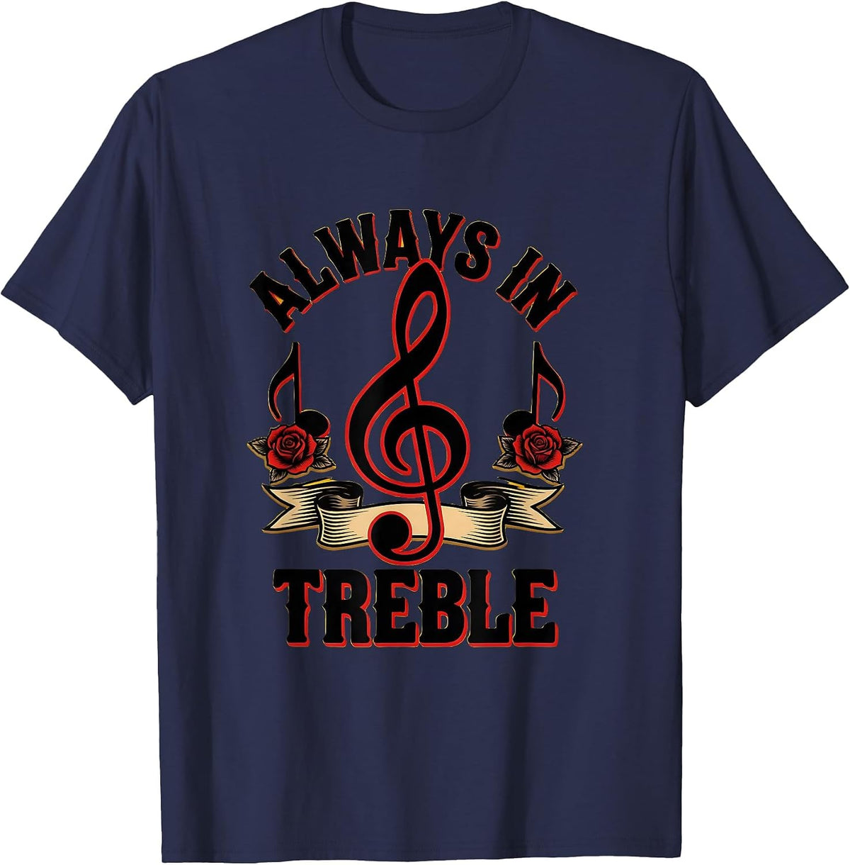 Always In Treble Music Teacher Design T-Shirt - Navy Blue