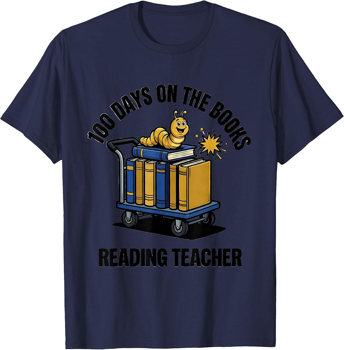 100 Days On The Books Reading Teacher T-Shirt - Navy Blue