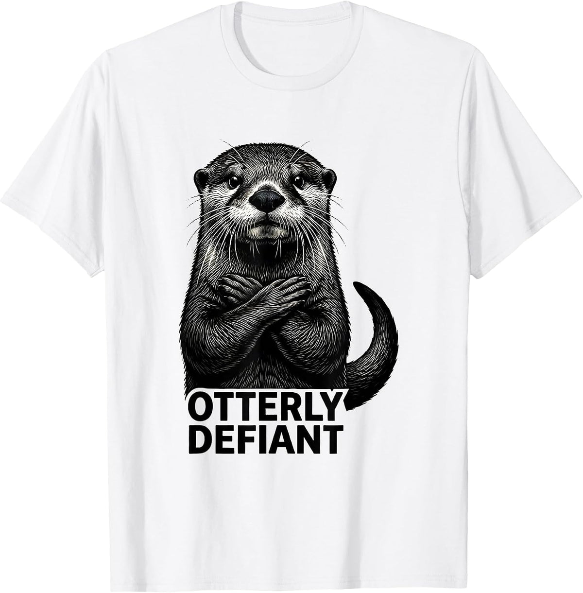 Men's Otterly Defiant Funny Otter Lover Humor Novelty Gift T-Shirt - White