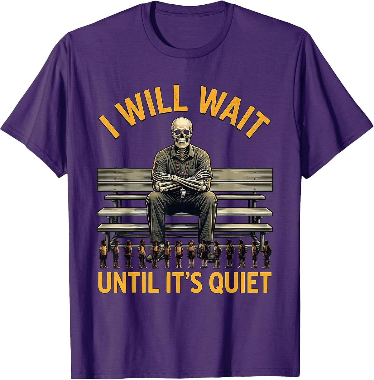I Will Wait Until It's Quiet Funny Sarcastic Teacher T-Shirt - Purple