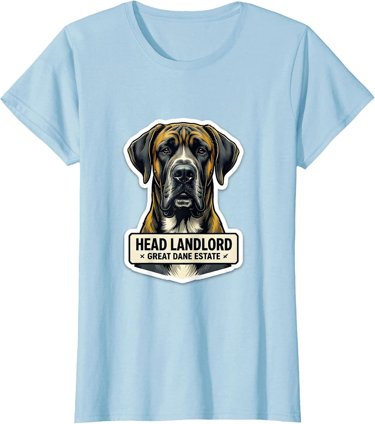 Head Landlord Great Dane Estate Funny Dog Meme Dog Owner T-Shirt - Baby Blue