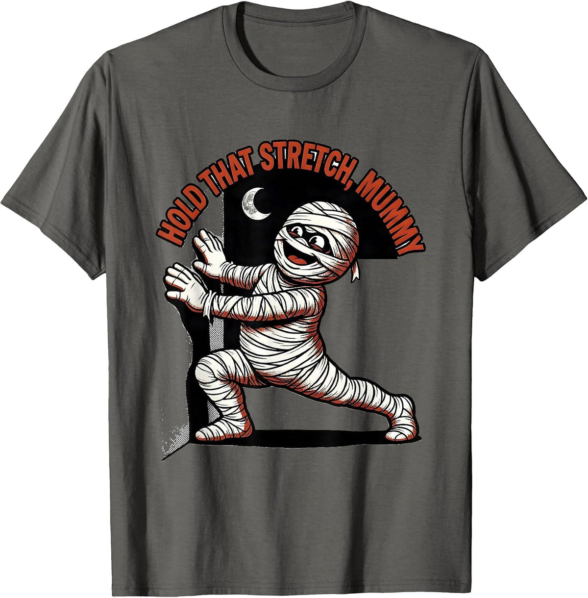 Hold That Stretch Mummy Retro Cartoon OT PT Halloween Trick T-Shirt - Asphalt Grey