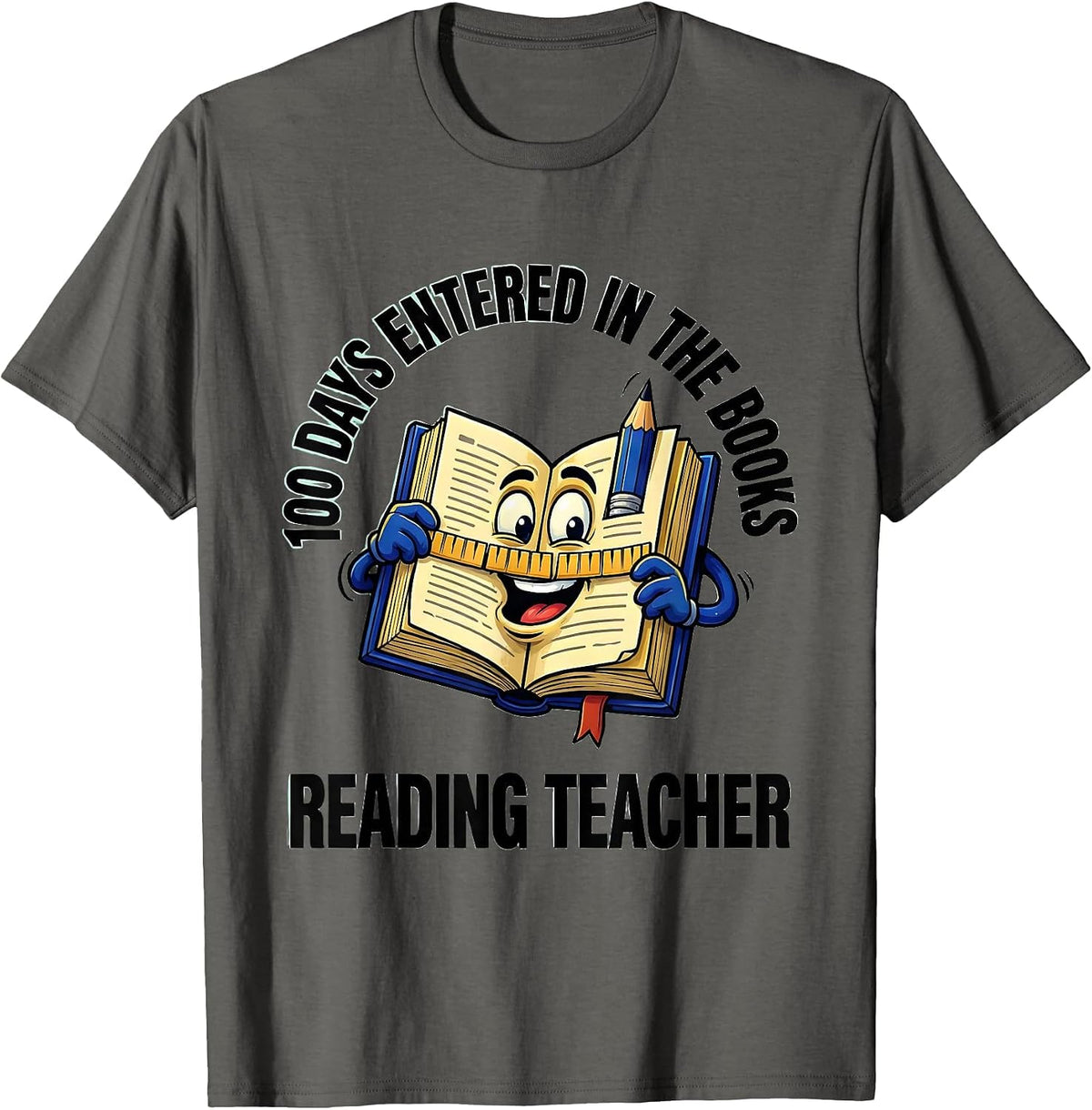 100 Days Entered In The Books Reading Teacher T-Shirt - Asphalt Grey