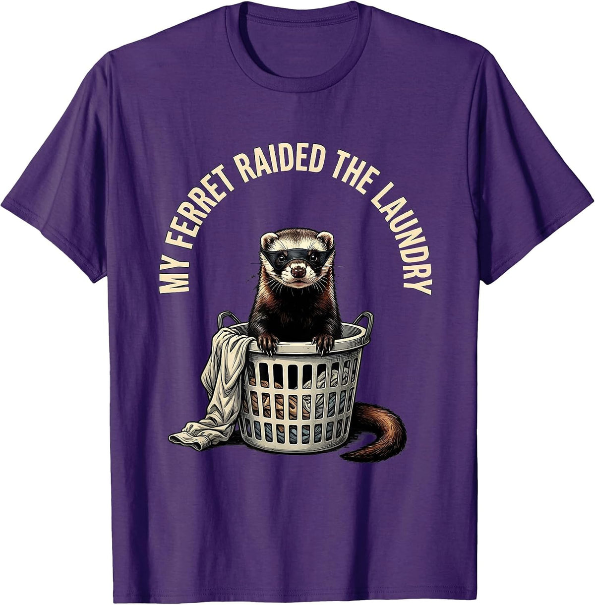 Men's My Ferret Raided The Laundry Funny Ferret Owner Gift T-Shirt - Purple