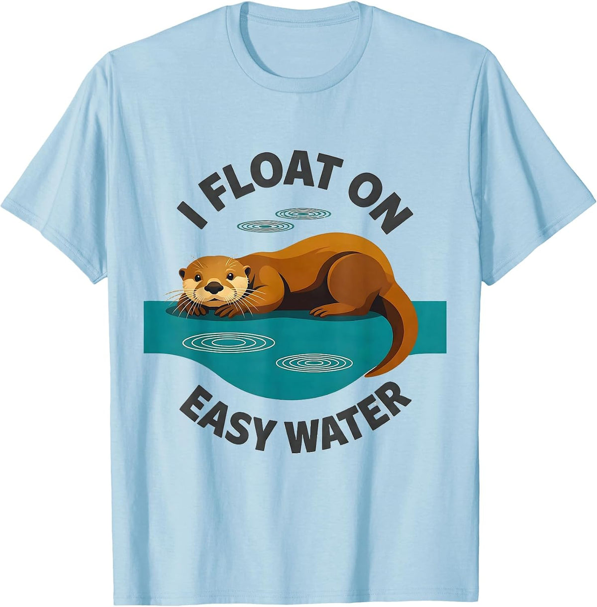 Men's I Float On Easy Water Midcentury Modern Otter Animal Lover T-Shirt - Baby Blue