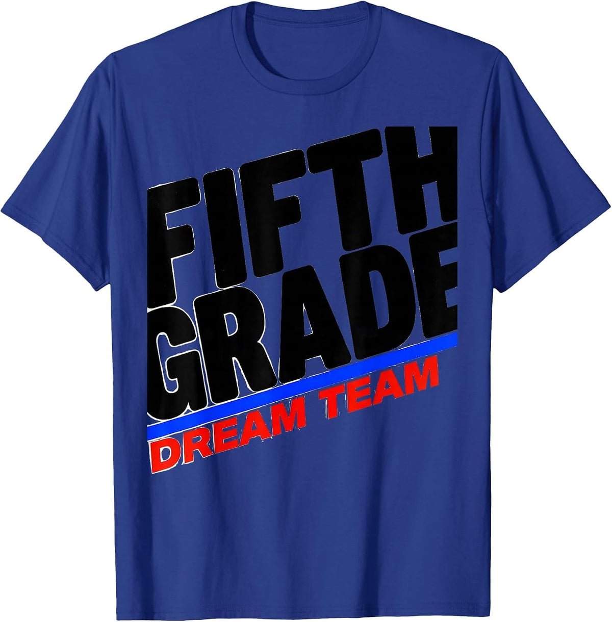 Fifth Grade Dream Team Cheerful Back to School Teacher T-Shirt - Royal Blue