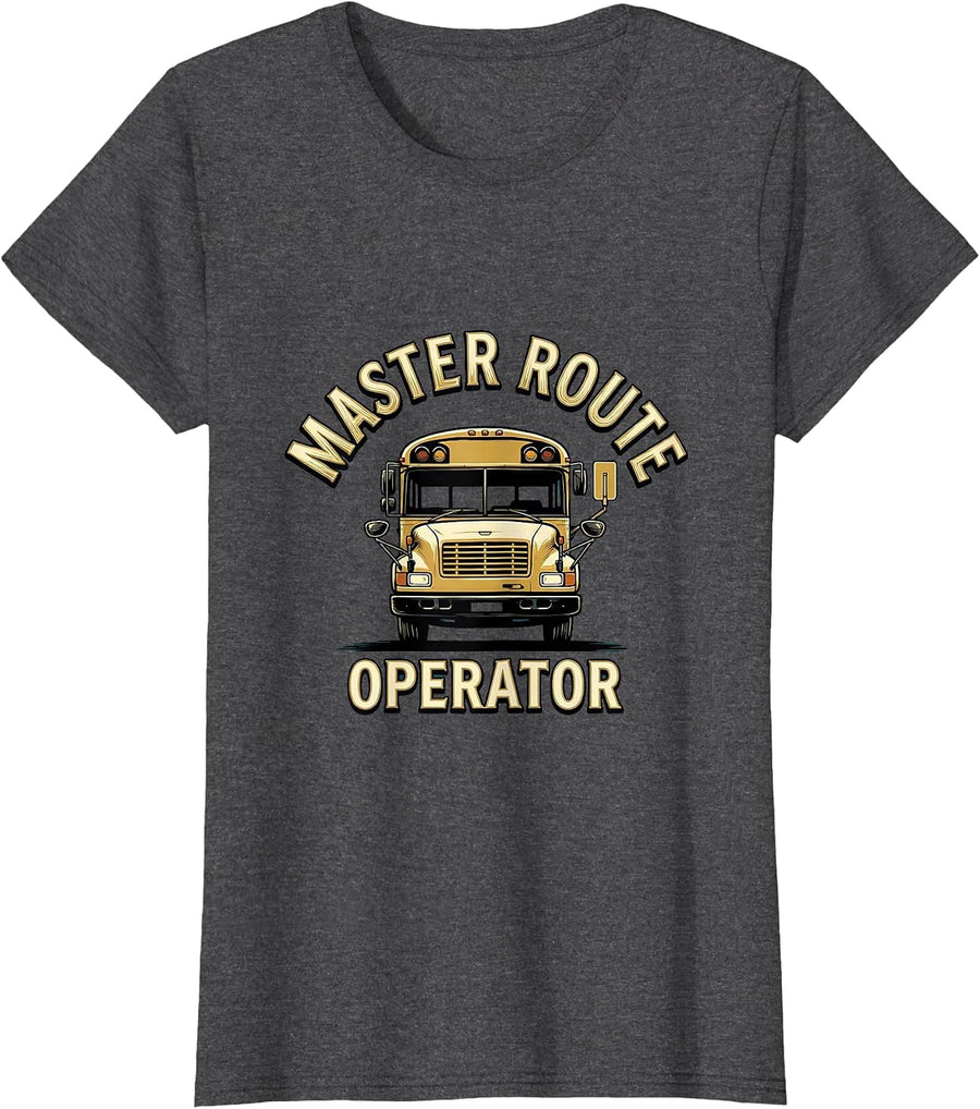 Women's Master Route Operator Funny School Bus Driver Appreciation T-Shirt - Dark Heather Grey