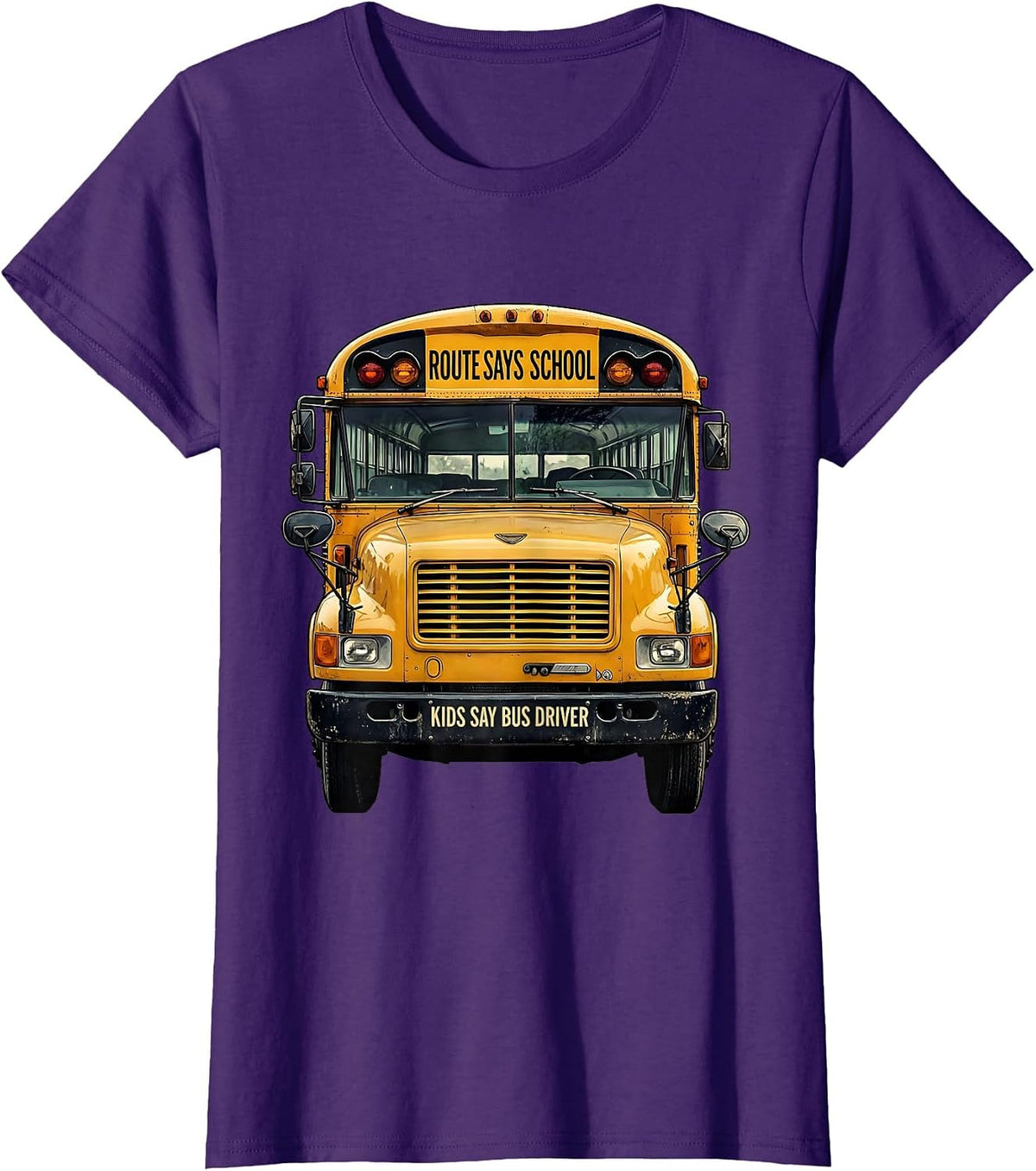 Women's Route Says School Kids Say Bus Driver Funny T-Shirt - Purple