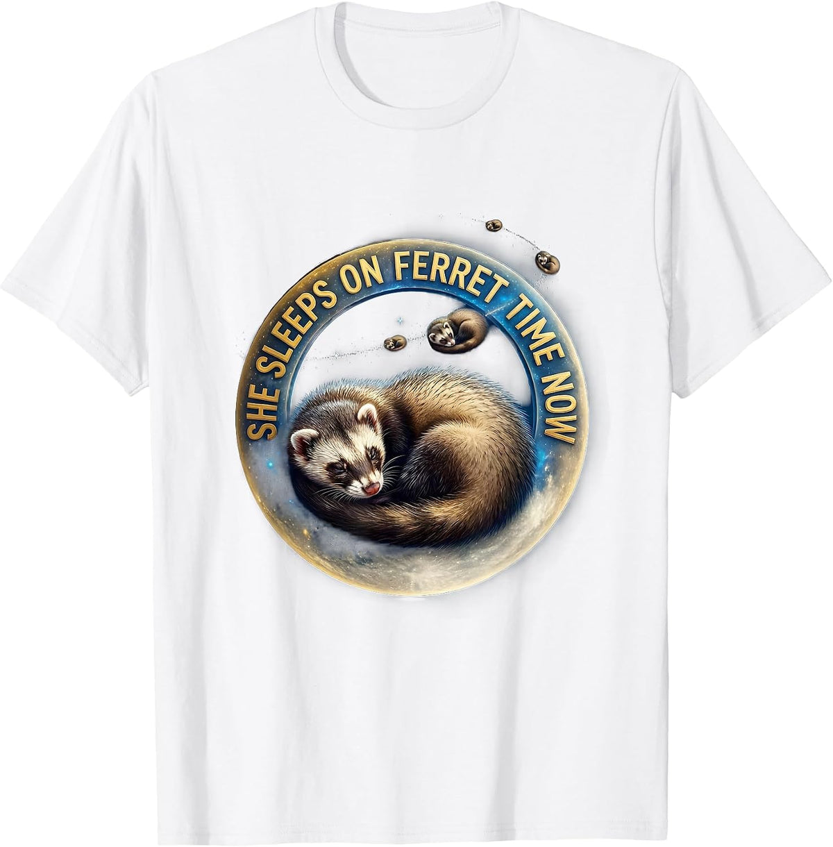 She Sleeps On Ferret Time Now Cosmic Ferret Lover Christmas T-Shirt - White