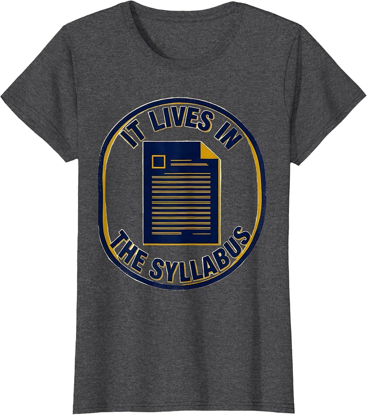 Women's It Lives In The Syllabus Funny College Professor Retro T-Shirt - Dark Heather Grey